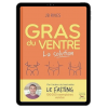 Gras du ventre - La solution - Ebook (Format EPUB)