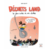 Déchets Land 