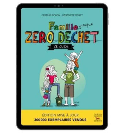 Famille (presque) Zéro Déchet - Ze Guide