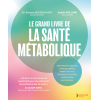 Le grand livre de la santé métabolique