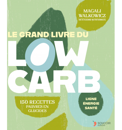 Le grand livre du low carb